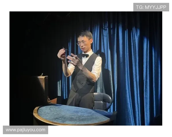 开云真人魔术教学视频详解学习魔术的实用技巧提升你的表演水平与观众互动能力 开云真人魔术教学视频详解学习魔术的实用技巧提升你的表演水平与观众互动能力